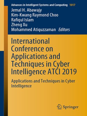 cover image of International Conference on Applications and Techniques in Cyber Intelligence ATCI 2019